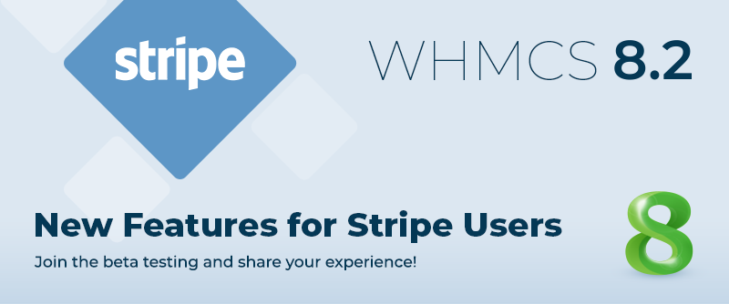 جدید در WHMCS 8.2: ویژگی های جدید برای کاربران Stripe