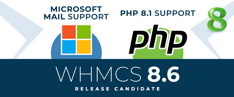 WHMCS 8.6 نامزد انتشار اکنون در دسترس است
